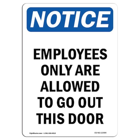 Signmission OSHA Notice Sign, 18" Height, Rigid Plastic, Employees Only Are Allowed To Sign, Portrait OS-NS-P-1218-V-11984